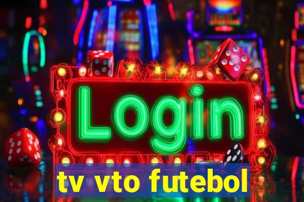 tv vto futebol